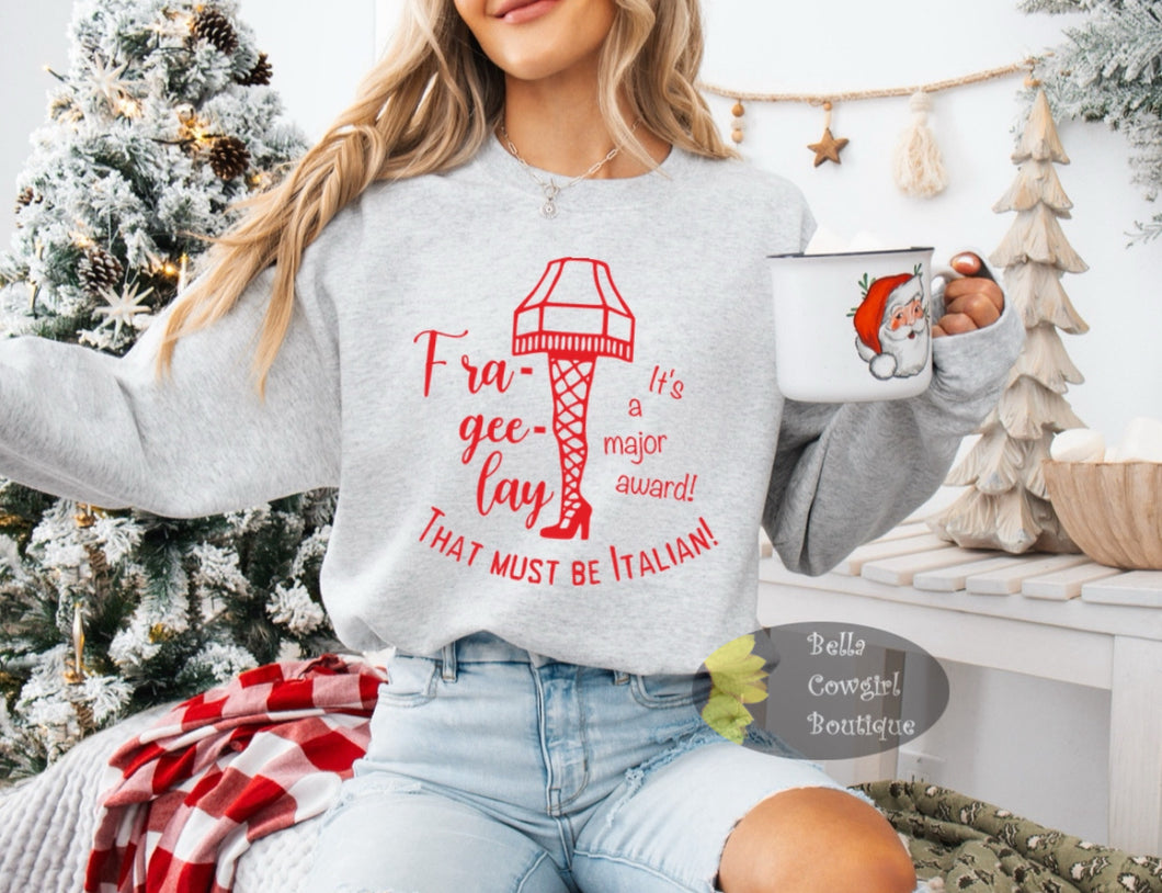 Fra-Gee-Lay Funny Christmas Story Sweatshirt