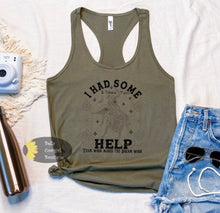 Load image into Gallery viewer, I Had Some Help Country Music Women&#39;s Tank Top
