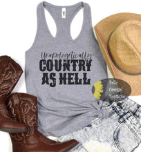 Load image into Gallery viewer, Unapologetically Country As Hell Country Music Women&#39;s Tank Top
