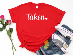 Taken Valentine's Day Girlfriend Women's T-Shirt